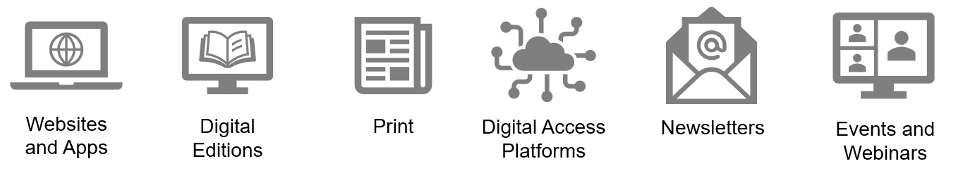 Icons depicting websites and apps, digital editions, print, digital access platforms, newsletters and events/webinars.