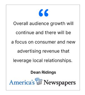 Quote from Dean Ridings, America's Newspapers