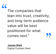 Jason Kint of what it will take to be successful in the coming year.